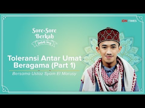 Sore-Sore Berkah EPS 9 Bersama Ustaz Syam: Toleransi Antar Umat Beragama (Part 1)