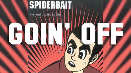 Spiderbait - Goin' Off