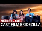 NGOBROL ASIK BRIDEZILLA