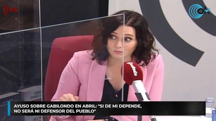 Ayuso sobre Gabilondo en abril: "Si de mi depende, no será ni Defensor del Pueblo"
