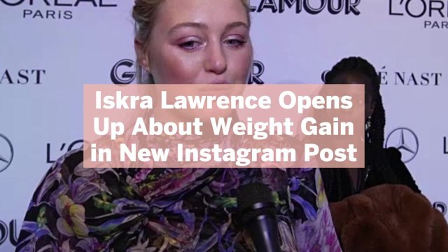 Iskra Lawrence Opens Up About Weight Gain in New Instagram Post: 'We Are All So Much More Than Our Bodies'