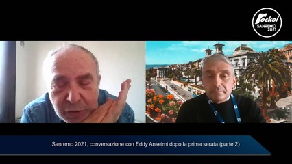 Sanremo 2021, conversazione con Eddy Anselmi dopo la prima serata (parte 2)