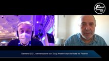 Sanremo 2021, conversazione con Eddy Anselmi dopo la finale del Festival