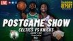 Garden Report: Celtics vs Knicks Postgame Show