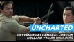 Uncharted - Detrás de las cámaras con Tom Holland y Mark Wahlberg