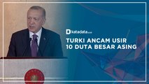Turki Ancam Usir 10 Duta Besar Asing | Katadata Indonesia