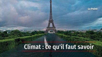 Climat : ce qu'il faut savoir