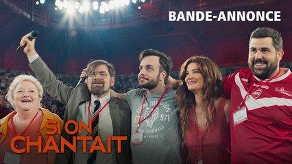 SI ON CHANTAIT - Bande-annonce