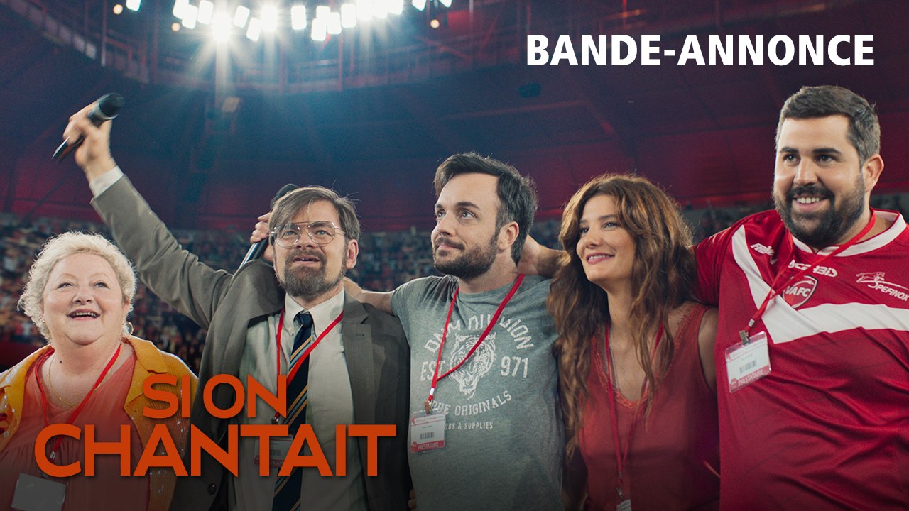 SI ON CHANTAIT - Bande-annonce