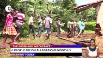 6 people die monthly on allegations of being involved in witchcraft