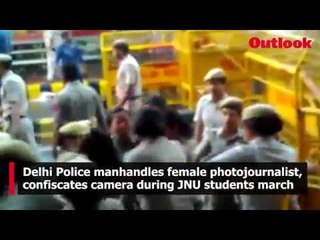 Delhi Police manhandles female photojournalist, confiscates camera during JNU students march