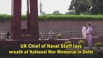 UK Chief of Naval Staff lays wreath at National War Memorial in Delhi