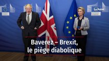 Baverez – Brexit, le piège diabolique