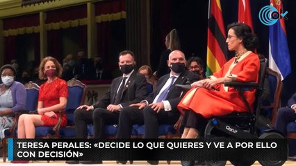 Teresa Perales: «Decide lo que quieres y ve a por ello con decisión»