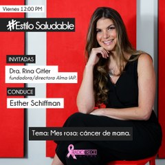 Estilo Saludable: Mes rosa, cáncer de mama.