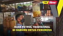 Isian petrol tradisional di Dabong cetus fenomena