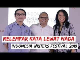 IWF 2019 DAY 2 SESI 3: MELEMPAR KATA LEWAT NADA