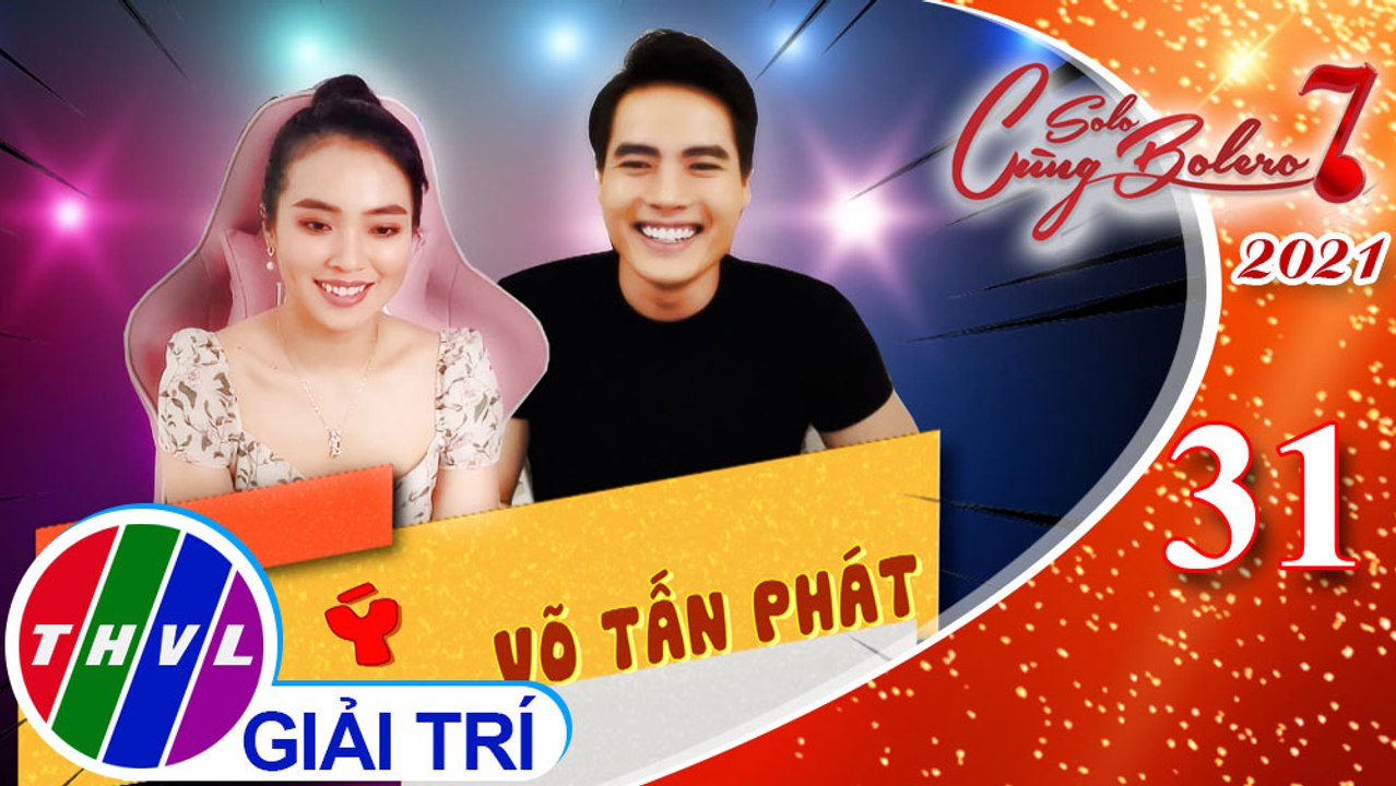 Solo cùng Bolero Mùa 7 - Tập 31: Vui Cùng Sao - Vòng khởi động