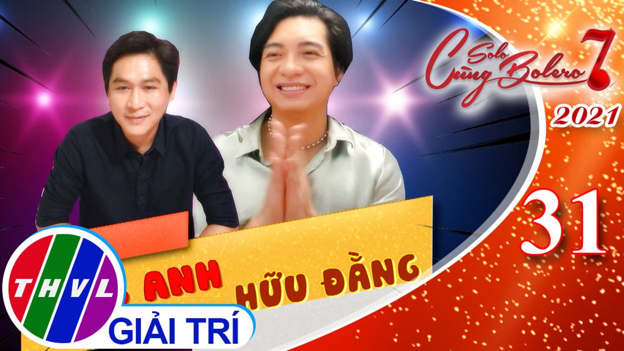 Solo cùng Bolero Mùa 7 - Tập 31: Vui Cùng Sao - Vòng đặc biệt