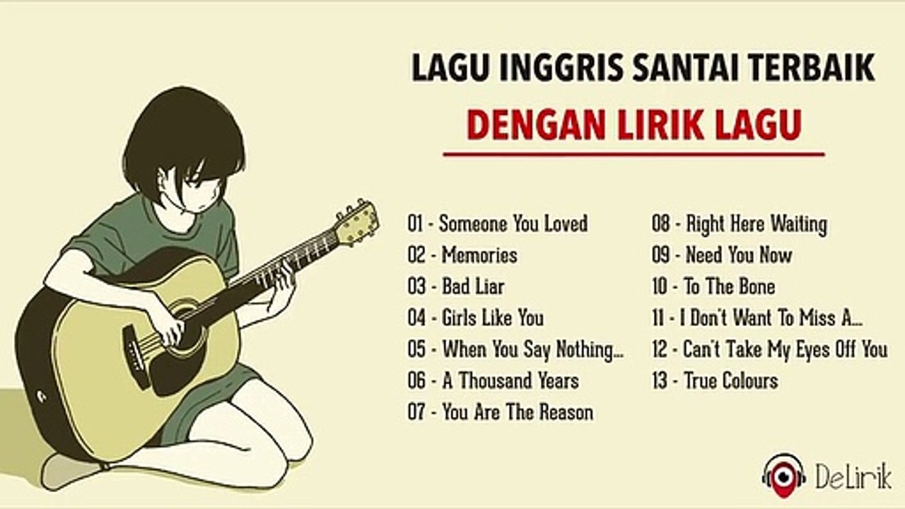 Lagu Inggris Santai Terbaik Dan Terbaru 2021 [Dengan Lirik Lagu] - Lagu Inggris Akustik Enak