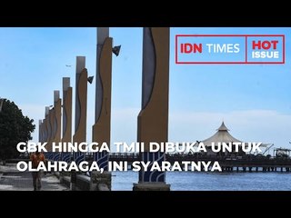 GBK HINGGA TMII DIBUKA UNTUK OLAHRAGA, INI SYARATNYA!