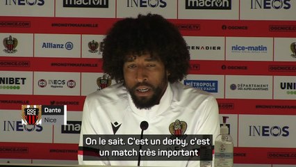 Nice vs Marseille - Dante : "C'est un derby, un match très important"