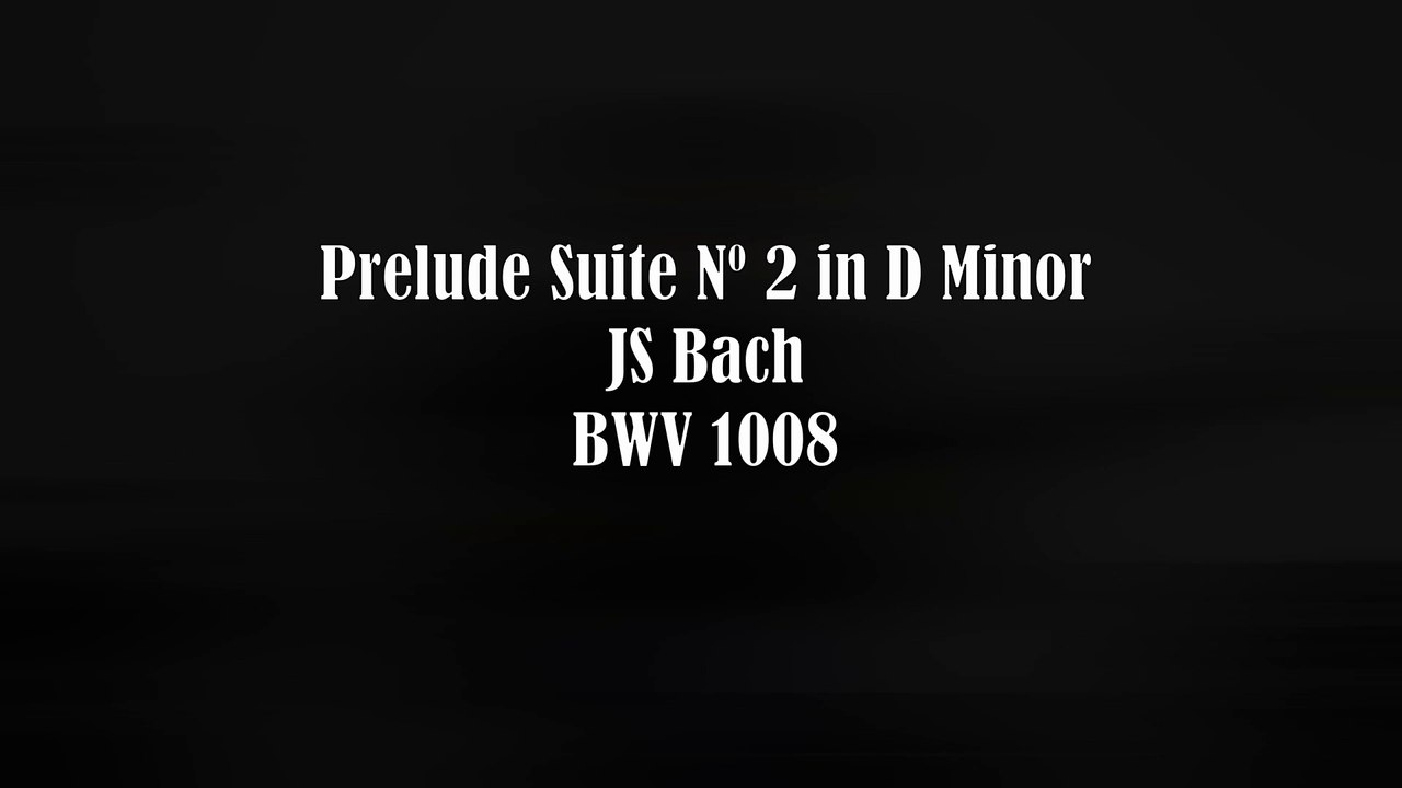 Prelude Suite in D Minor / BWV 1008