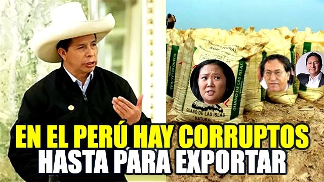 PEDRO CASTILLO SOBRE LA CORRUPCIÓN: EN MI PAÍS TENEMOS CORRUPTOS HASTA PARA EXPORTAR”