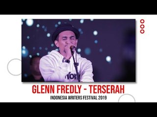 Glenn Fredly - Terserah LIVE IWF 2019
