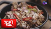 Dapat Alam Mo!: Sisig na gawa sa balat ng saba, punong-puno ng sustansya!