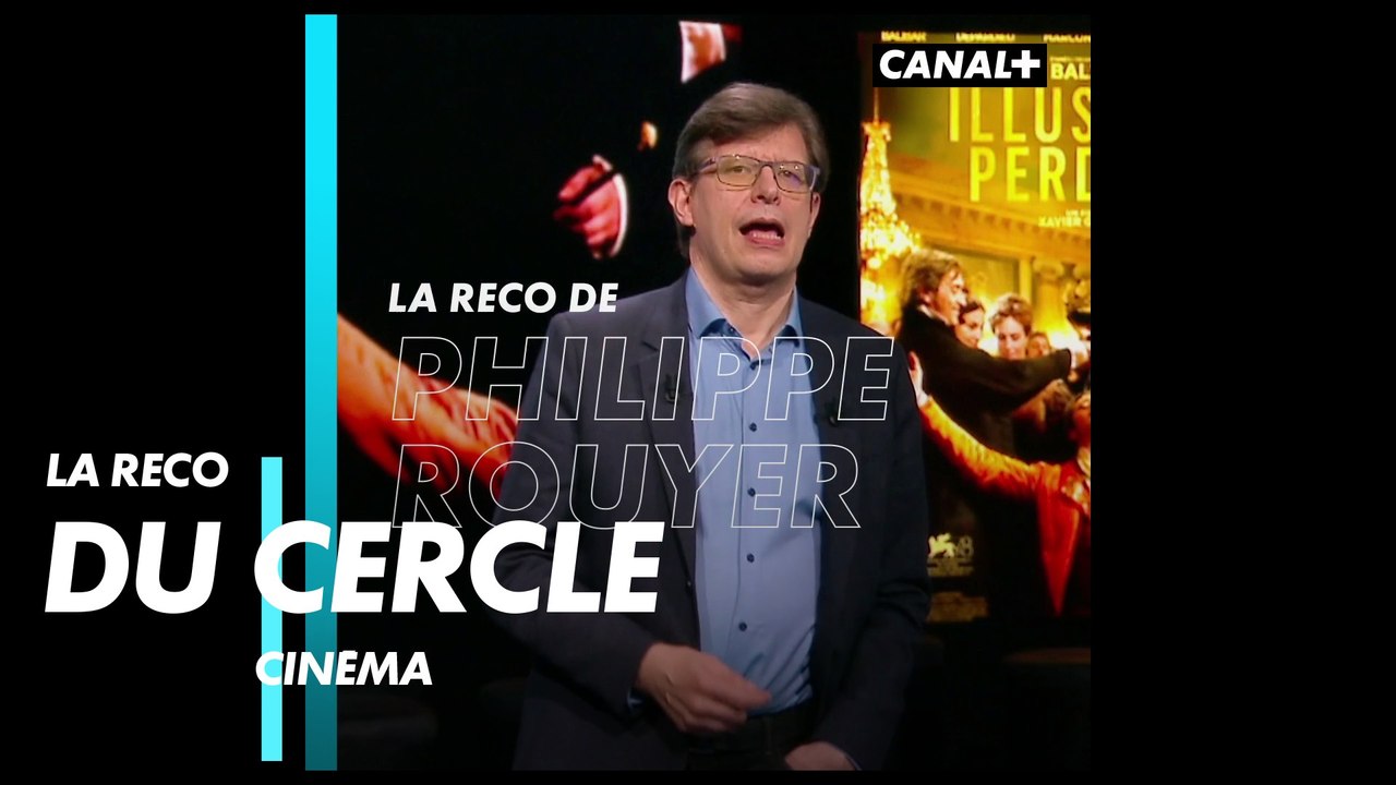 Illusions perdues - La reco du Cercle Cinéma