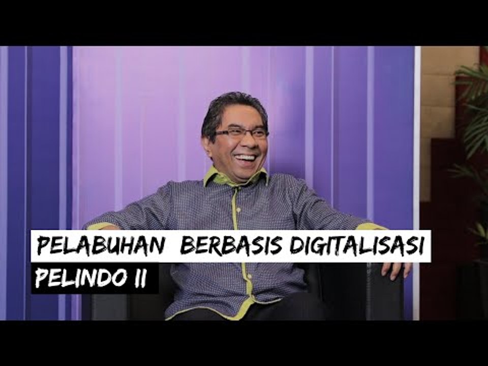 Mengenal PT Pelindo II, Pelabuhan BUMN Berbasis Digitalisasi