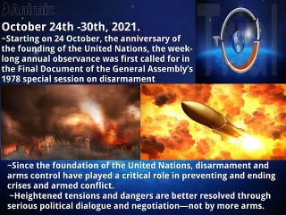 International disarmament week, October 24th -30th.