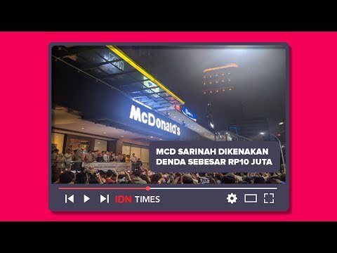 SEMPAT VIRAL! PEMPROV DKI JAKARTA DENDA MCD SARINAH RP10 JUTA