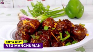 Restaurant Style Soft Juicy Manchurian | Veg Manchurian Recipe | How To Make manchurian At Home