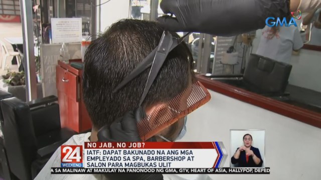 IATF: Dapat bakunado na ang mga empleyado sa spa, barbershop at salon para magbukas ulit | 24 Oras Weekend