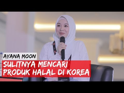 IMS 2020 : Ayana Moon - Sulitnya Mencari Produk Halal di Korea