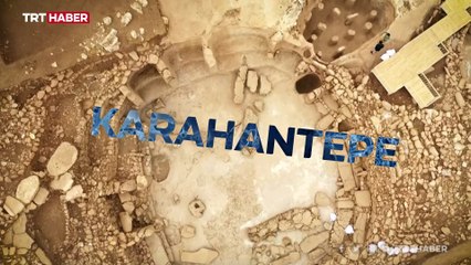 Karahantepe'de tarihe ışık tutacak kazılar sürüyor