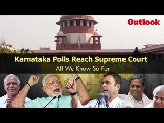 Karnataka Polls Reach Supreme Court, All We Know So Far