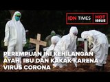 Perempuan Ini Kehilangan Ayah, Ibu, dan Kakak karena Virus Corona