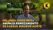 Orlando Jorge Mera anuncia remozamiento de Parque Mirador Norte