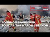 #OURHOMESAREOPEN, CARA LEBANON, TUNJUKAN SOLIDARITAS SAAT BENCANA