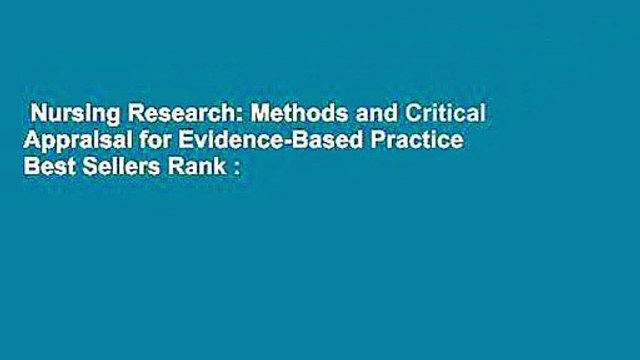 Nursing Research: Methods and Critical Appraisal for Evidence-Based Practice Best Sellers Rank :