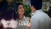 Stories From The Heart: Never Say Goodbye | Teaser Ep. 6