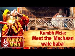 Kumbh Mela: Meet the 'Machaan wale baba'