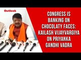 Congress is banking on chocolaty faces: Kailash Vijayvargiya on Priyanka Gandhi Vadra