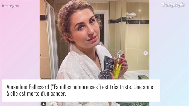 Amandine Pellissard (Familles nombreuses) effondrée : Mort d'une proche, elle n'avait que 34 ans