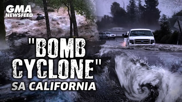 Bomb Cyclone sa California | GMA News Feed
