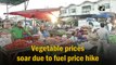 Vegetable prices soar in Delhi amid surge in fuel prices