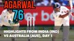 3rd Test (Melbourne) Day 1: Highlights from India (IND) vs Australia (AUS) I Welcome Mayank Agarwal